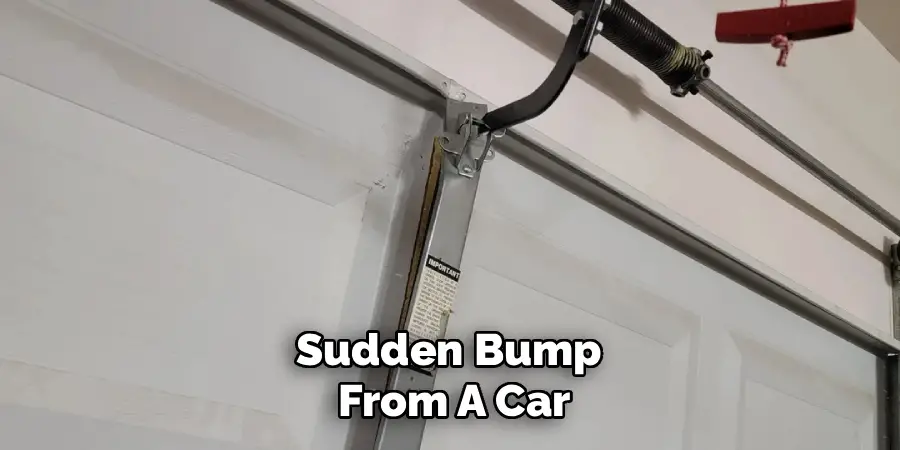 Sudden Bump 
From A Car
