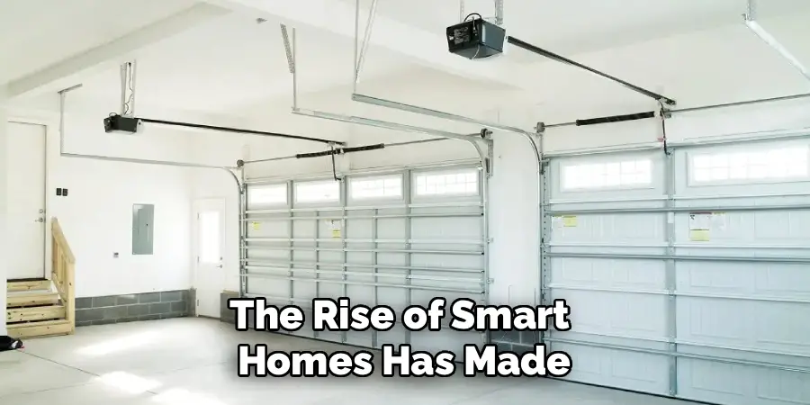The Rise of Smart 
Homes Has Made