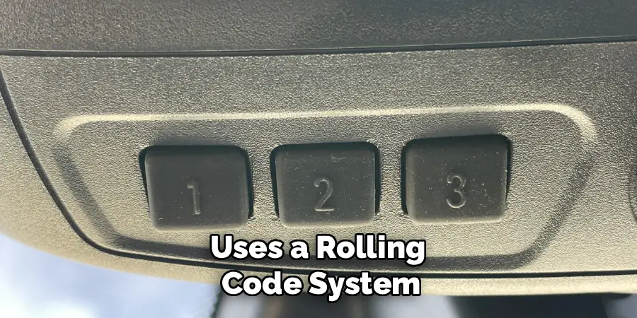 Uses a Rolling 
Code System