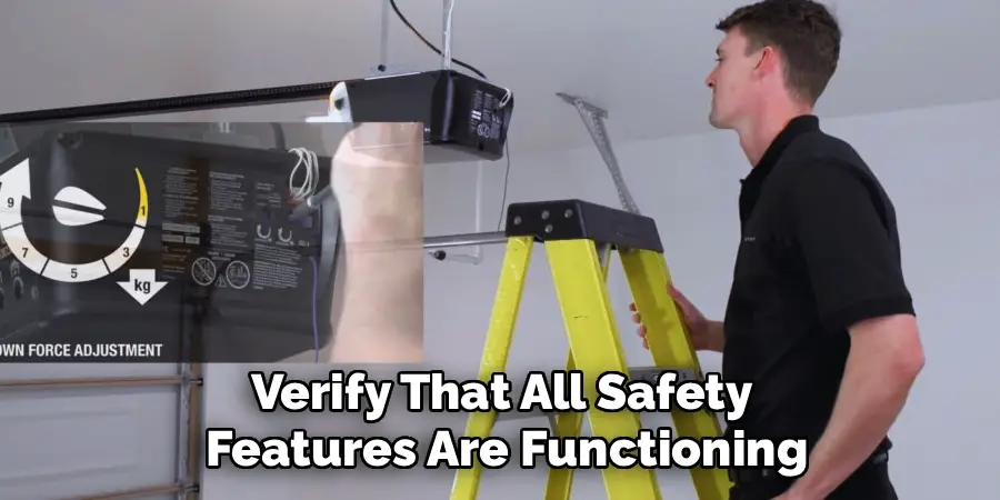 Verify That All Safety 
Features Are Functioning
