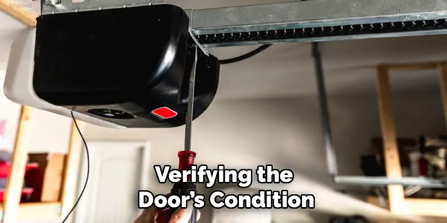 Verifying the 
Door’s Condition