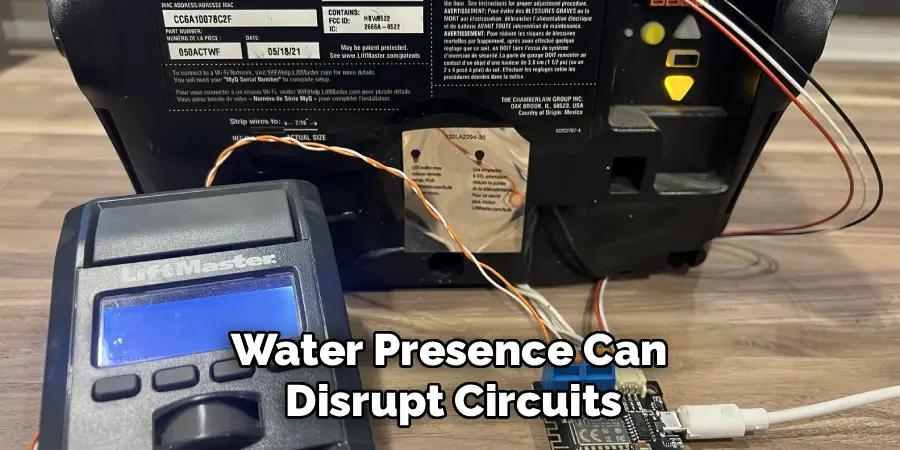 Water Presence Can 
Disrupt Circuits
