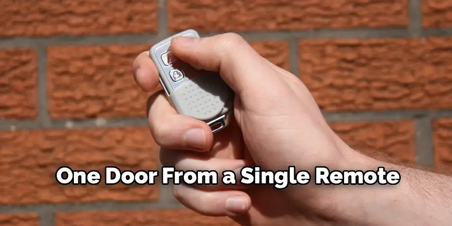 One Door From a Single Remote