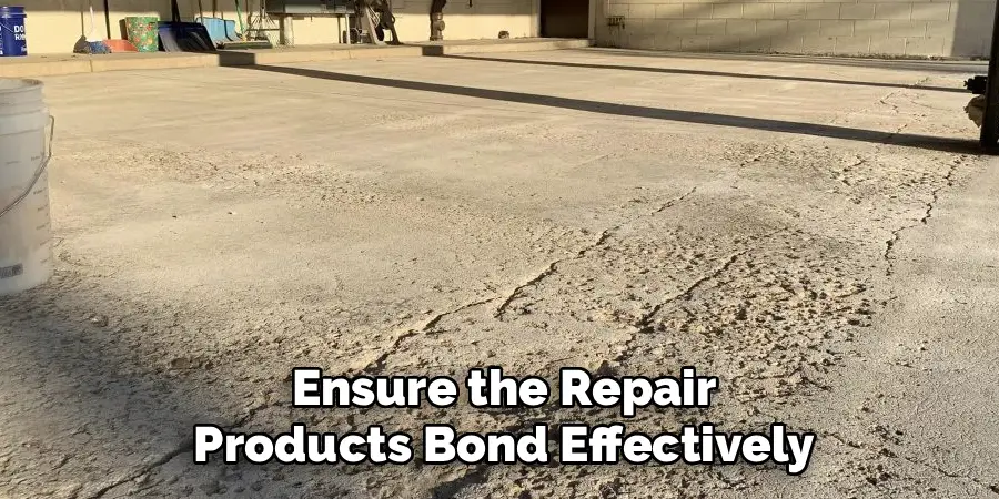 Ensure the Repair
Products Bond Effectively