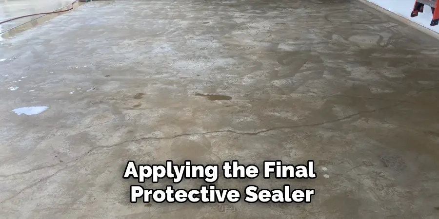 Applying the Final 
Protective Sealer