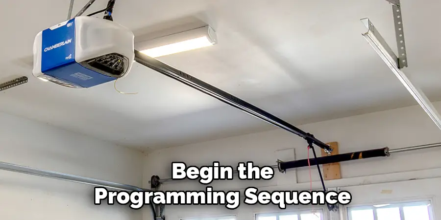 Begin the
Programming Sequence
