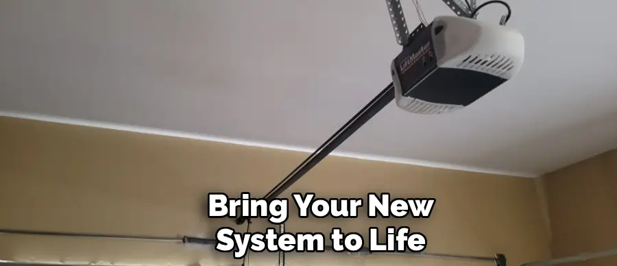 Bring Your New
System to Life