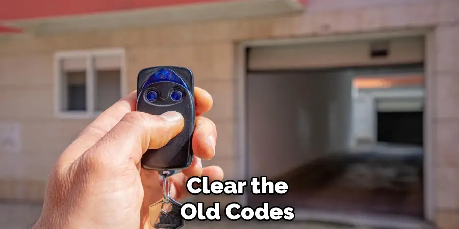 Clear the Old Codes
