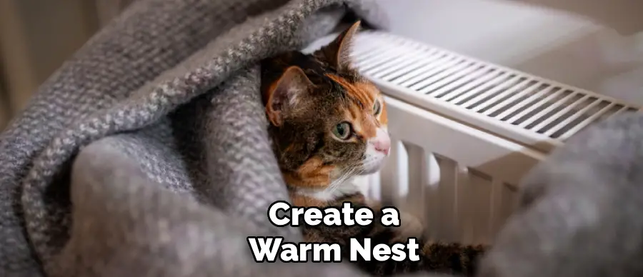 Create a
Warm Nest