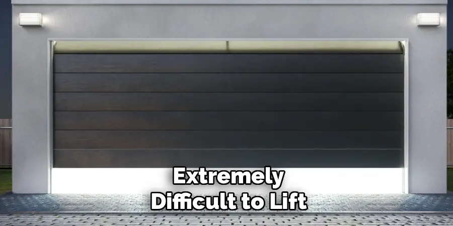 Extremely
Difficult to Lift