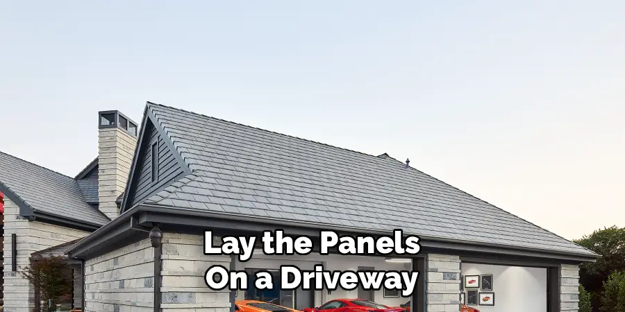 Lay the Panels 
On a Driveway 