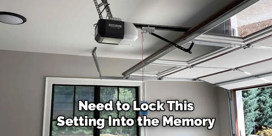 Need to Lock This
Setting Into the Memory