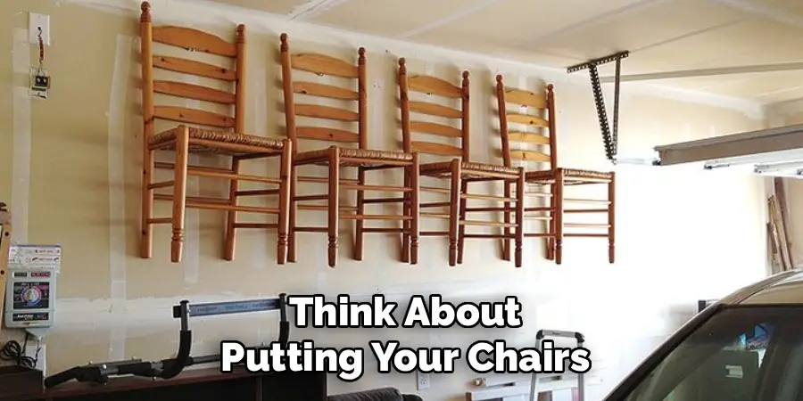 Think About
Putting Your Chairs