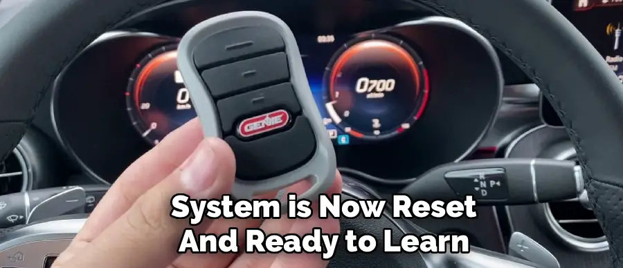 System is Now Reset
And Ready to Learn