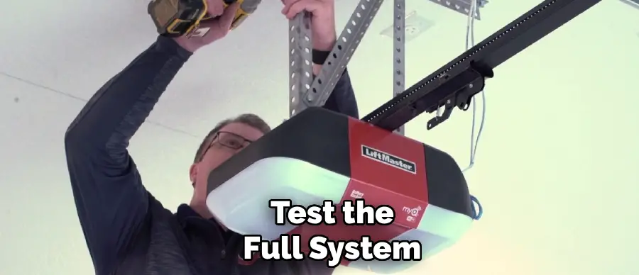 Test the
Full System