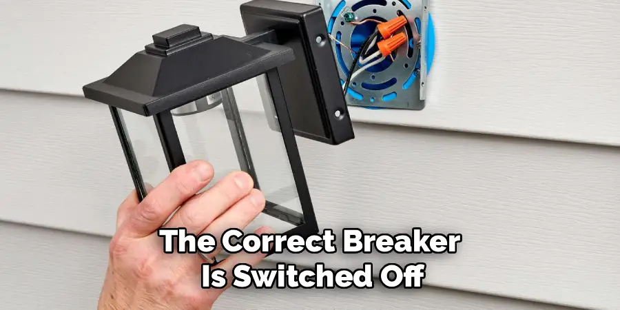 The Correct Breaker 
Is Switched Off