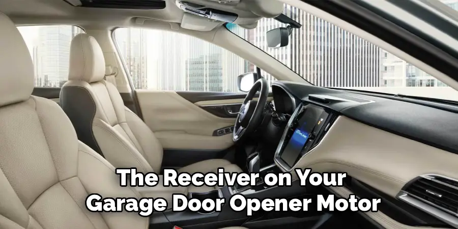 The Receiver on Your
Garage Door Opener Motor