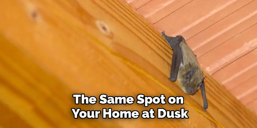 The Same Spot on
Your Home at Dusk