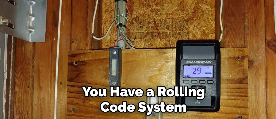 You Have a Rolling
Code System