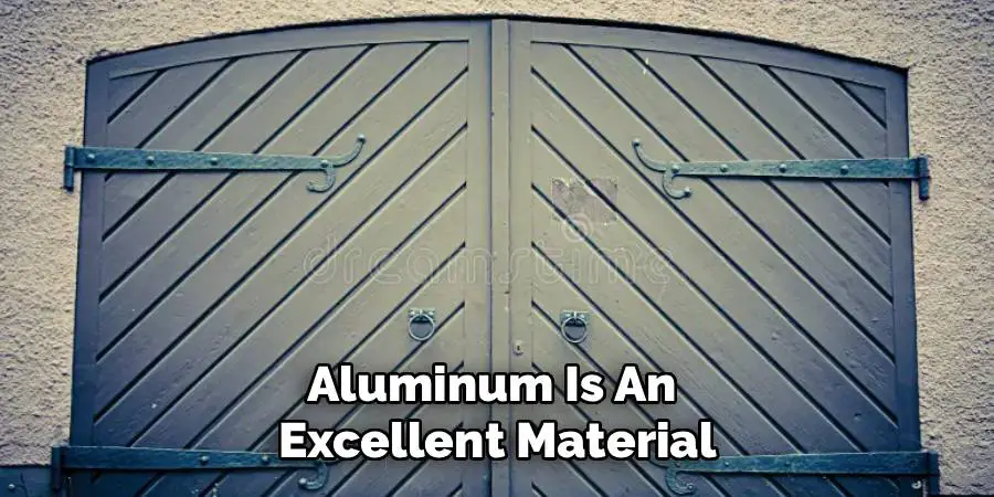 Aluminum Is An 
Excellent Material