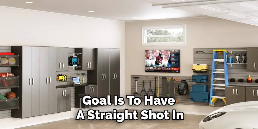 Goal Is To Have 
A Straight Shot In