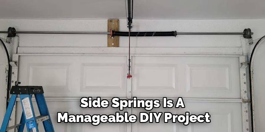 Side Springs Is A 
Manageable DIY Project
