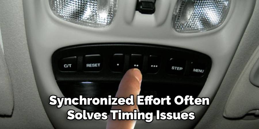 Synchronized Effort Often 
Solves Timing Issues