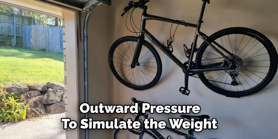 Outward Pressure
To Simulate the Weight