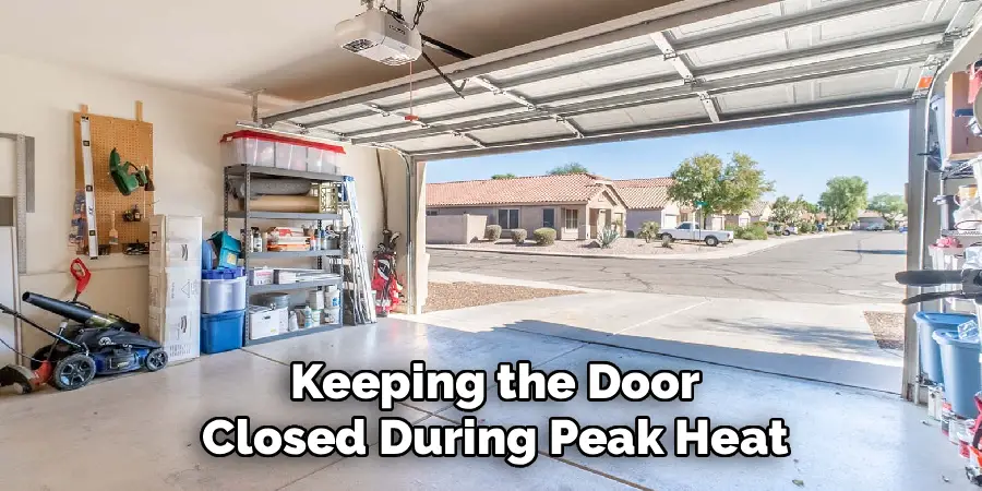 Keeping the Door
Closed During Peak Heat