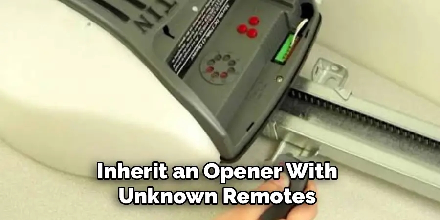 Inherit an Opener With 
Unknown Remotes 