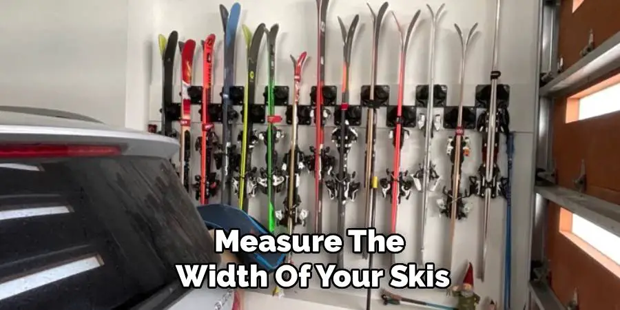 Measure The 
Width Of Your Skis