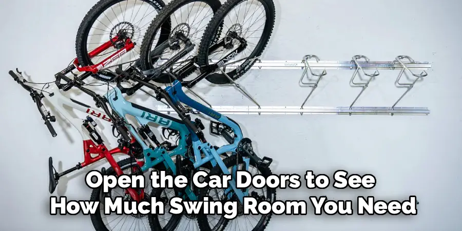 Open the Car Doors to See
How Much Swing Room You Need