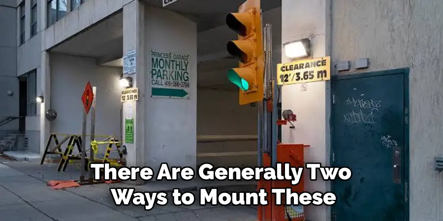 There Are Generally Two 
Ways to Mount These