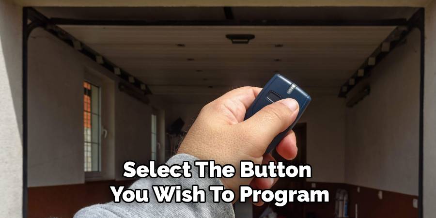Select The Button
You Wish To Program