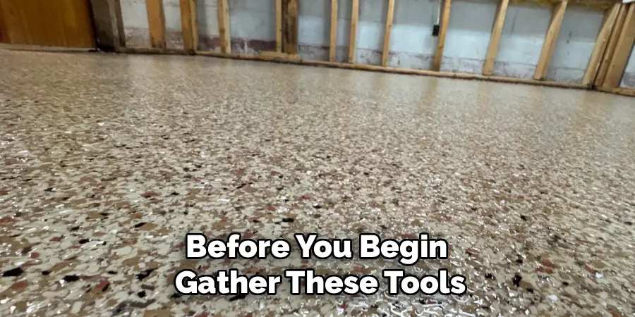 Before You Begin 
Gather These Tools