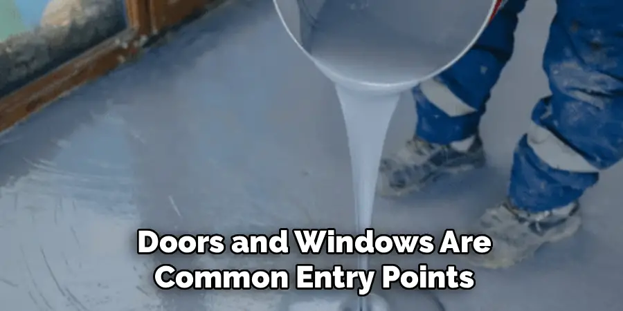 Doors and Windows Are
 Common Entry Points 