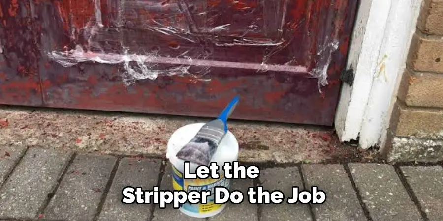 Let the
 Stripper Do the Job