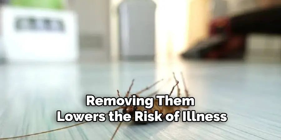 Removing Them
 Lowers the Risk of Illness