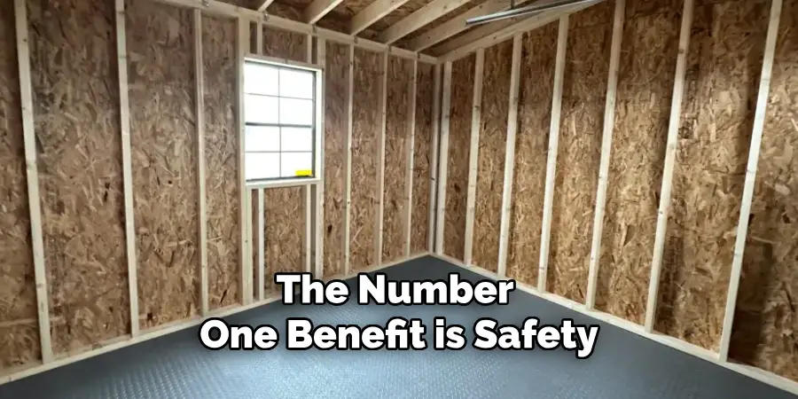 The Number 
One Benefit is Safety