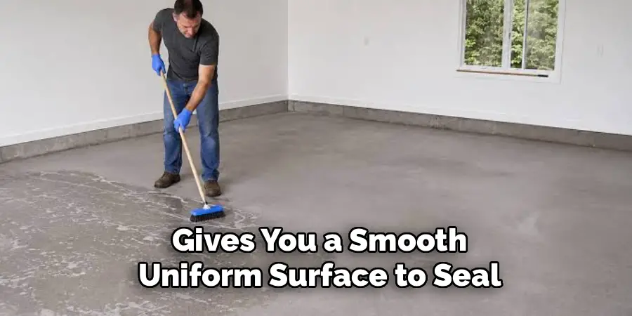 Gives You a Smooth
Uniform Surface to Seal