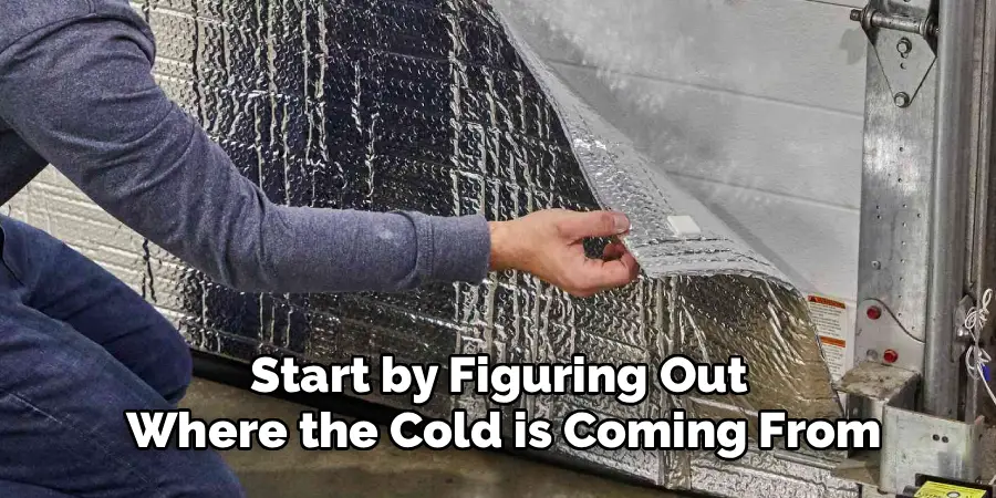 Start by Figuring Out Where the Cold is Coming From